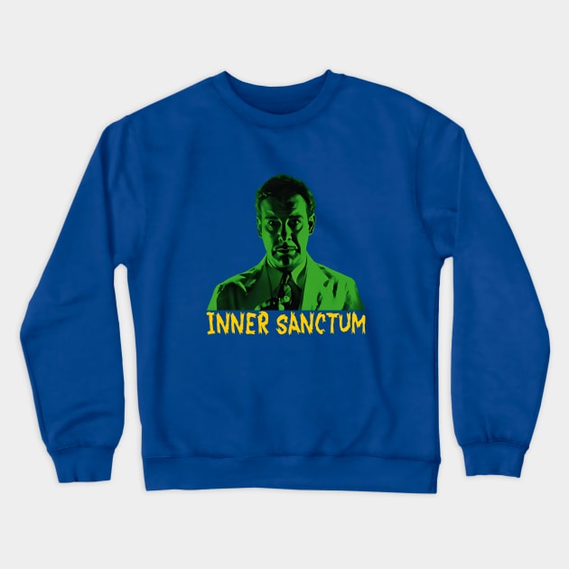 Inner Sanctum - Lon Chaney Jr - 40s Horror Crewneck Sweatshirt by wildzerouk